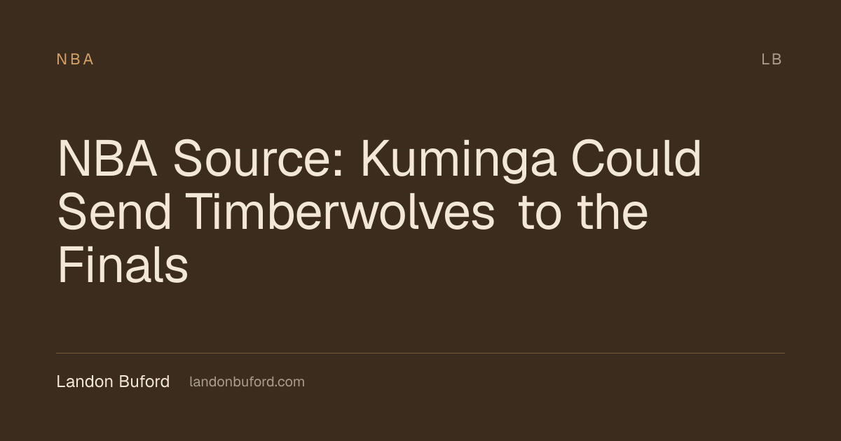 NBA Source: Kuminga Could Send Timberwolves to the Finals